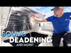 Sound Deadening Install | 25' FSH